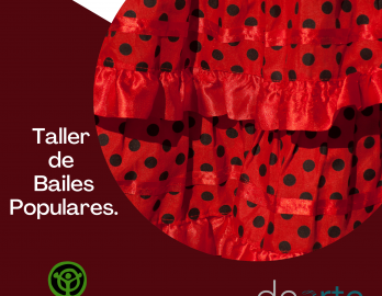 TALLER DE BAILES POPULARES "Flamenco 2: Cuerpo, pies y brazos"