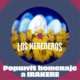 Popurrit Homenaje a Irakere